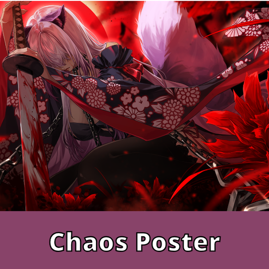 Naki Chaos Posters
